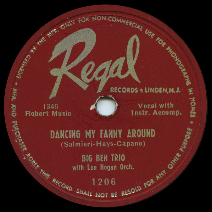 Big Ben Trio, 'Dancing My Fanny Around' on Regal 1206