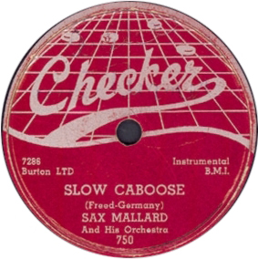 Slow Caboose, by Sax Mallard on Checker 750
