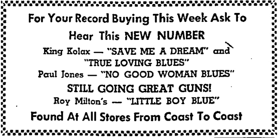 King Kolax on Ace and maybe Miltone, advertised in the Los Angeles Sentinel, March 27, 1947