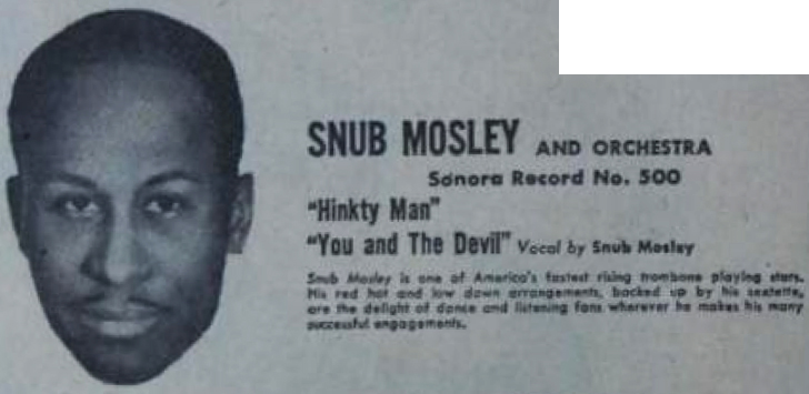 Snub Mosley ad, Sonora Records, February 1, 1947