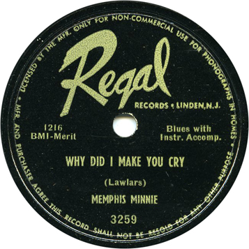 Memphis Minnie, 'Why Did I Make You Cry' on Regal 3259