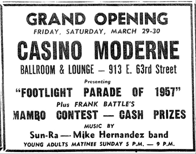 Sun 
Ra, Casino Moderne, March 30, 1957
